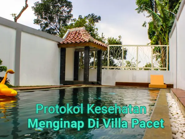 Protokol Kesehatan Saat Menginap Di Villa Pacet Protokol Kesehatan Saat Menginap Di Villa Pacet